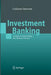 Investment Banking: A Guide to Underwriting and Advisory Services by Giuliano Iannotta