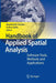 Handbook of Applied Spatial Analysis: Software Tools, Methods and Applications by Manfred M. Fischer
