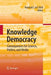 Knowledge Democracy: Consequences for Science, Politics, and Media by Roel In 't Veld