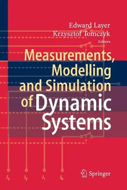 Measurements, Modelling and Simulation of Dynamic Systems by Edward Layer