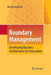 Boundary Management: Developing Business Architectures for Innovation by Mitsuru Kodama