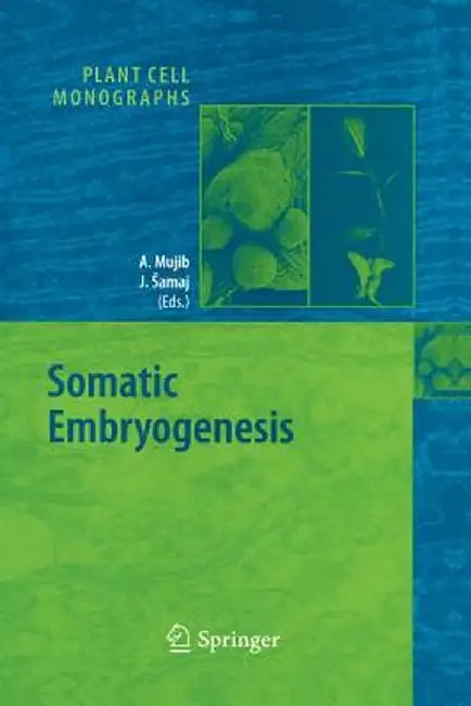 Somatic Embryogenesis by Abdul Mujib