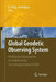Global Geodetic Observing System: Meeting the Requirements of a Global Society on a Changing Planet in 2020 by Hans-Peter Plag