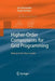 Higher-Order Components for Grid Programming: Making Grids More Usable by Jan Dünnweber