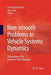 Non-Smooth Problems in Vehicle Systems Dynamics: Proceedings of the Euromech 500 Colloquium by Per Grove Thomsen