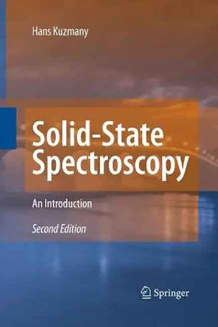 Solid-State Spectroscopy: An Introduction by Hans Kuzmany