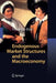 Endogenous Market Structures and the Macroeconomy by Federico Etro
