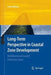 Long-Term Perspective in Coastal Zone Development: Multifunctional Coastal Protection Zones by Frank Ahlhorn