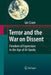 Terror and the War on Dissent: Freedom of Expression in the Age of Al-Qaeda by Ian Cram