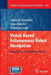 Vision Based Autonomous Robot Navigation: Algorithms and Implementations by Amitava Chatterjee