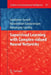 Supervised Learning with Complex-Valued Neural Networks by Sundaram Suresh
