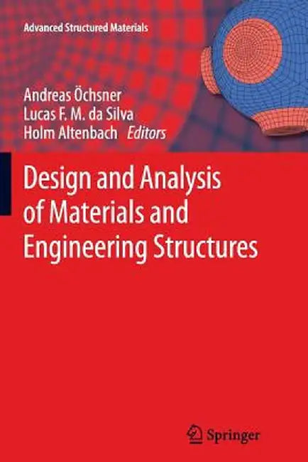 Design and Analysis of Materials and Engineering Structures by Andreas Öchsner