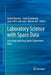 Laboratory Science with Space Data: Accessing and Using Space-Experiment Data by Daniel Beysens