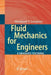 Fluid Mechanics for Engineers: A Graduate Textbook by Meinhard T. Schobeiri