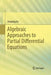 Algebraic Approaches to Partial Differential Equations by Xiaoping Xu