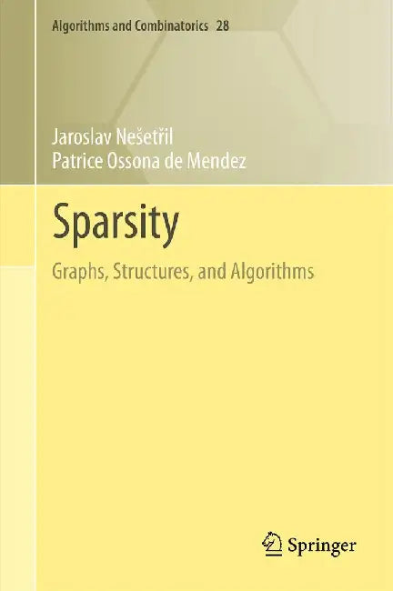 Sparsity: Graphs, Structures, and Algorithms by Jaroslav Nesetřil