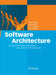Software Architecture: A Comprehensive Framework and Guide for Practitioners by Oliver Vogel