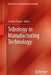 Tribology in Manufacturing Technology by J. Paulo Davim