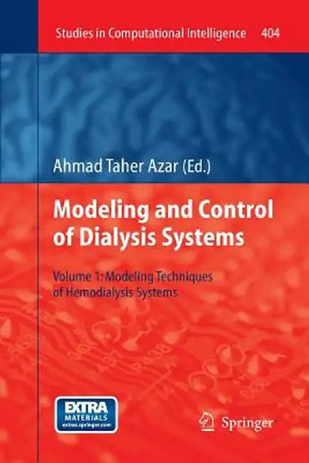 Modelling and Control of Dialysis Systems: Volume 1: Modeling Techniques of Hemodialysis Systems by Ahmad Taher Azar