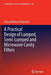 A Practical Design of Lumped, Semi-Lumped & Microwave Cavity Filters by Dhanasekharan Natarajan