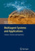 Multiagent Systems and Applications: Volume 1: Practice and Experience by Maria Ganzha