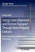 Energy Level Alignment and Electron Transport Through Metal/Organic Contacts: From Interfaces to Molecular Electronics by Enrique Abad