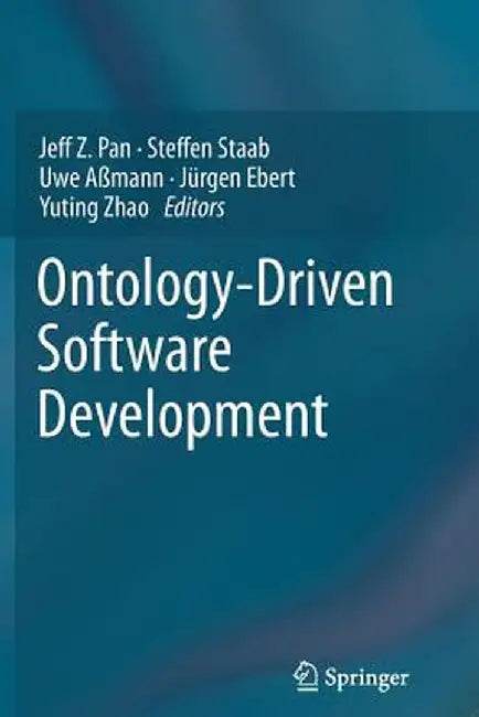 Ontology-Driven Software Development by Jeff Z. Pan
