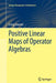 Positive Linear Maps of Operator Algebras by Erling Størmer