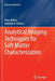 Analytical Imaging Techniques for Soft Matter Characterization by Vikas Mittal