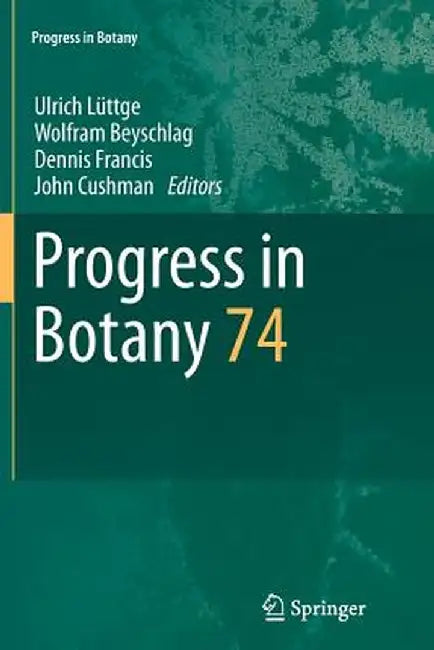 Progress in Botany: Vol. 74 by Ulrich Lüttge
