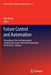 Future Control and Automation: Proceedings of the 2nd International Conference on Future Control and Automation (Icfca 2012) - Volume 1 by Wei Deng