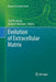 Evolution of Extracellular Matrix by Fred W. Keeley
