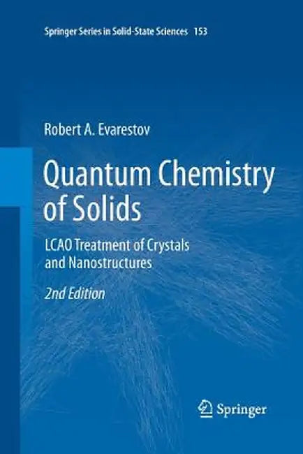 Quantum Chemistry of Solids by Robert A. Evarestov