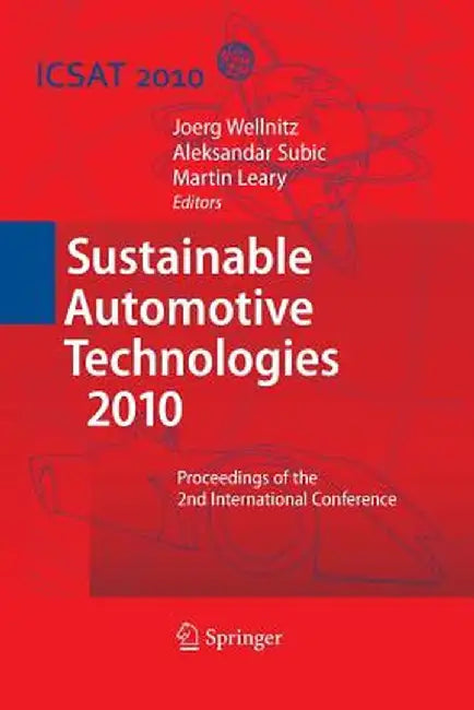 Sustainable Automotive Technologies 2010: Proceedings of the 2nd International Conference by Joerg Wellnitz