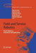 Field and Service Robotics: Recent Advances in Research and Applications by Shin'ichi Yuta