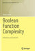 Boolean Function Complexity: Advances and Frontiers by Stasys Jukna