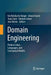 Domain Engineering: Product Lines, Languages, and Conceptual Models by Iris Reinhartz-Berger