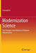 Modernization Science: The Principles and Methods of National Advancement by Chuanqi He