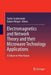 Electromagnetics and Network Theory and Their Microwave Technology Applications: A Tribute to Peter Russer by Stefan Lindenmeier