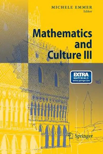 Mathematics and Culture III by Michele Emmer
