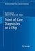 Point-Of-Care Diagnostics on a Chip by David Issadore