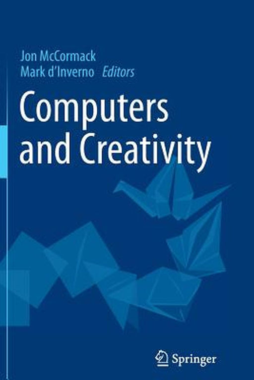 Computers and Creativity by Jon McCormack