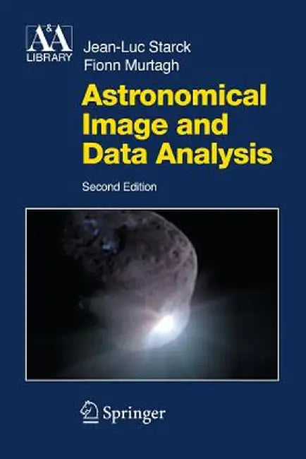 Astronomical Image and Data Analysis by J. -L Starck