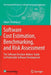 Software Cost Estimation, Benchmarking, and Risk Assessment: The Software Decision-Makers' Guide to Predictable Software Development by Adam Trendowicz