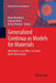 Generalized Continua as Models for Materials: With Multi-Scale Effects or Under Multi-Field Actions by Holm Altenbach