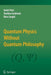 Quantum Physics Without Quantum Philosophy by Detlef Dürr