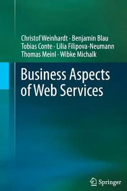 Business Aspects of Web Services by Christof Weinhardt