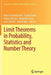 Limit Theorems in Probability, Statistics and Number Theory: In Honor of Friedrich Götze by Peter Eichelsbacher