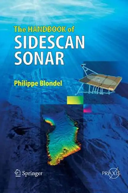 The Handbook of Sidescan Sonar by Philippe Blondel