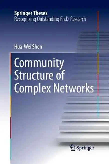 Community Structure of Complex Networks by Hua-Wei Shen